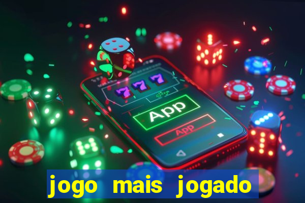 jogo mais jogado de celular