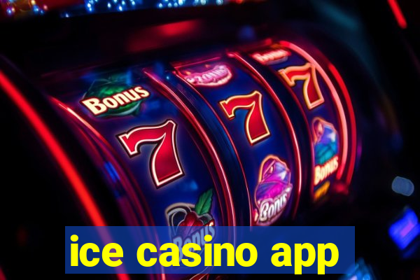 ice casino app