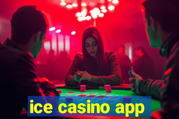 ice casino app