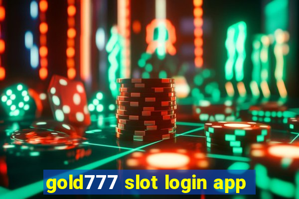 gold777 slot login app