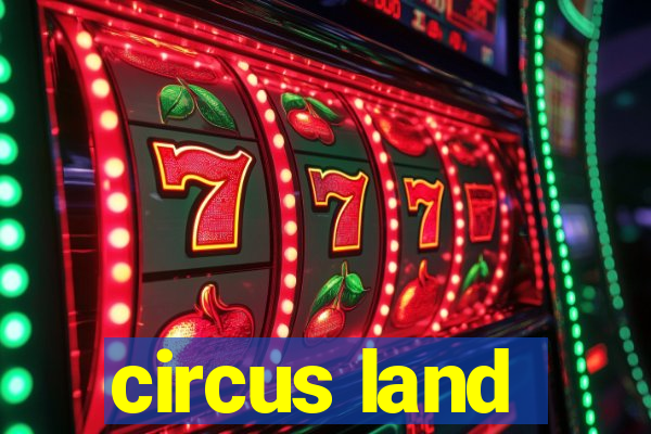 circus land