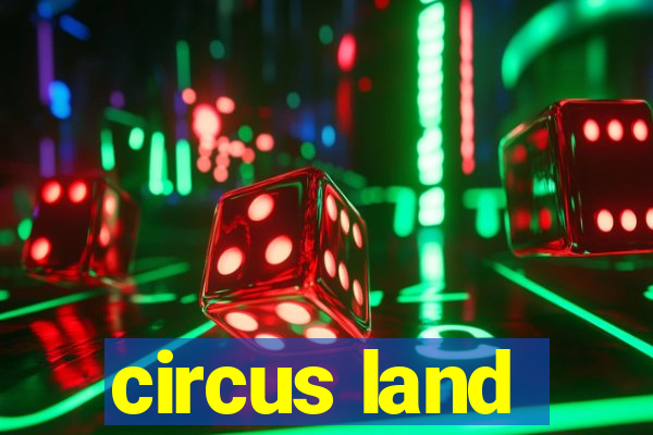 circus land