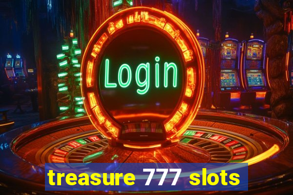 treasure 777 slots