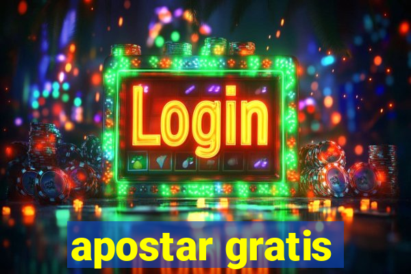 apostar gratis