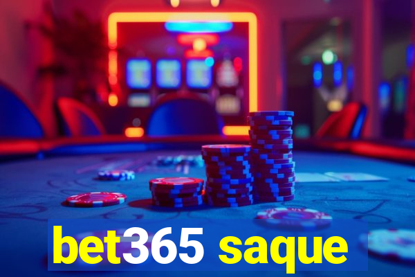 bet365 saque