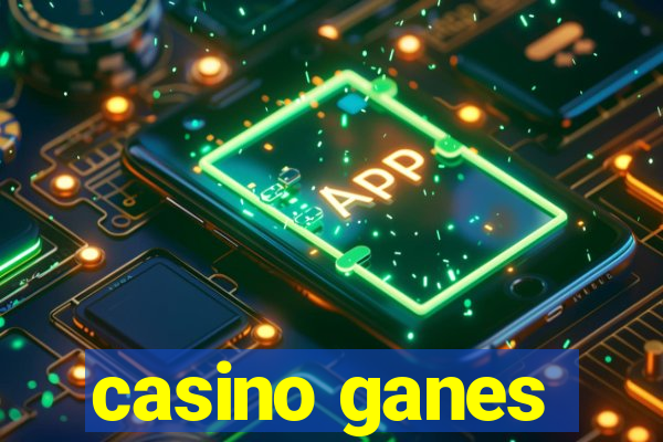 casino ganes