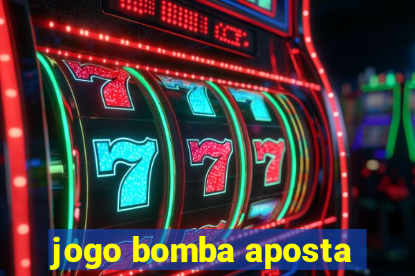 jogo bomba aposta