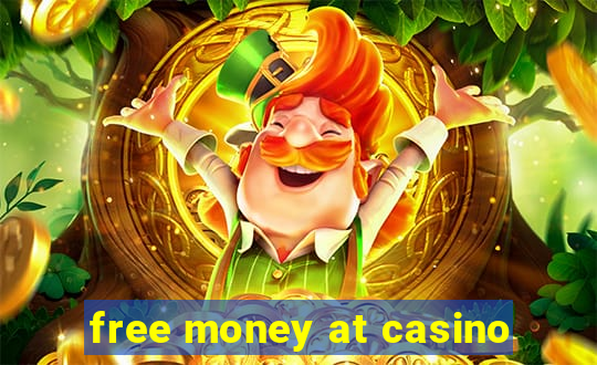 free money at casino