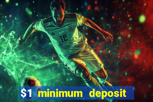 $1 minimum deposit casino australia