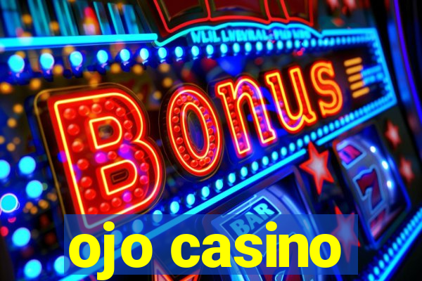 ojo casino