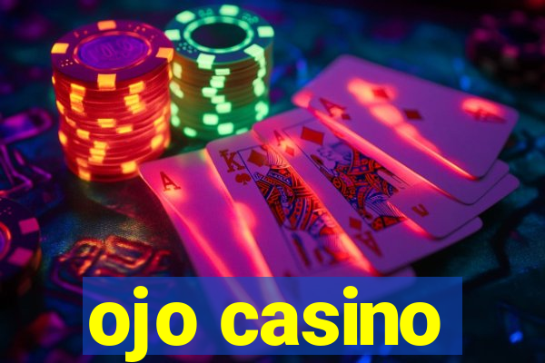 ojo casino