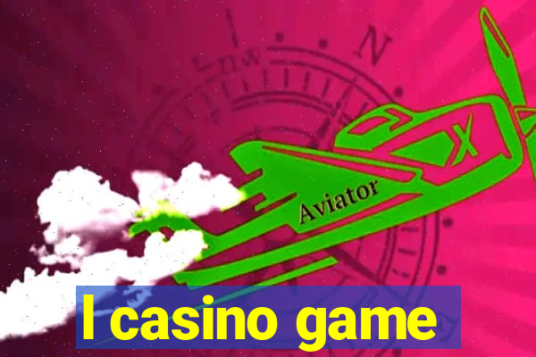 l casino game