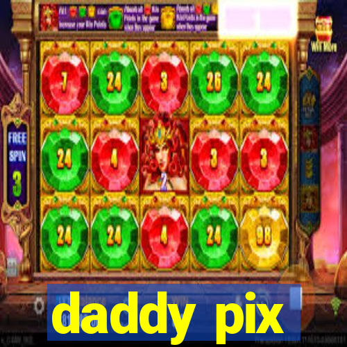 daddy pix