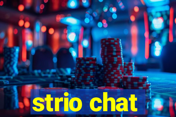 strio chat