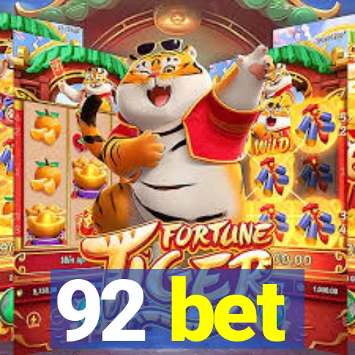 92 bet