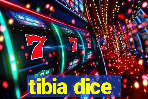 tibia dice