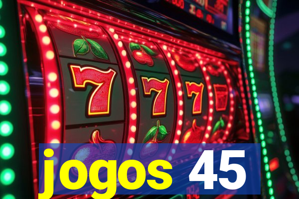 jogos 45