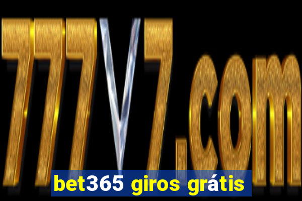 bet365 giros grátis