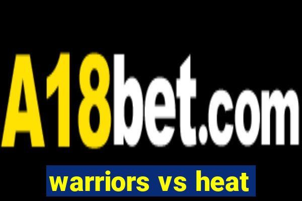 warriors vs heat