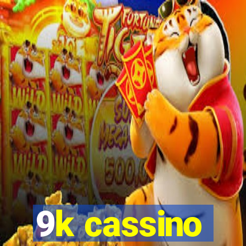 9k cassino