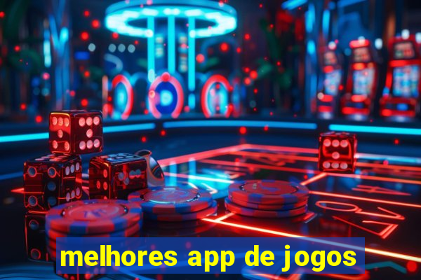 melhores app de jogos