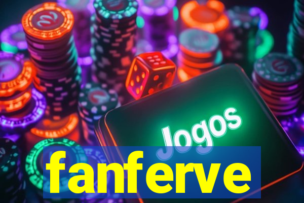 fanferve