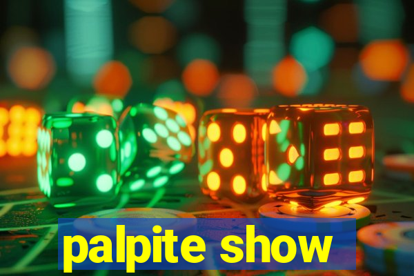 palpite show