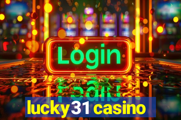 lucky31 casino