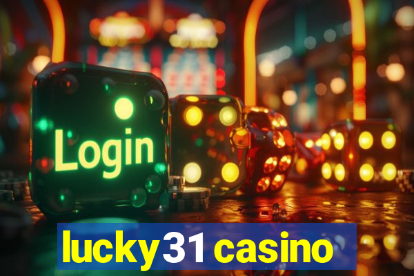 lucky31 casino