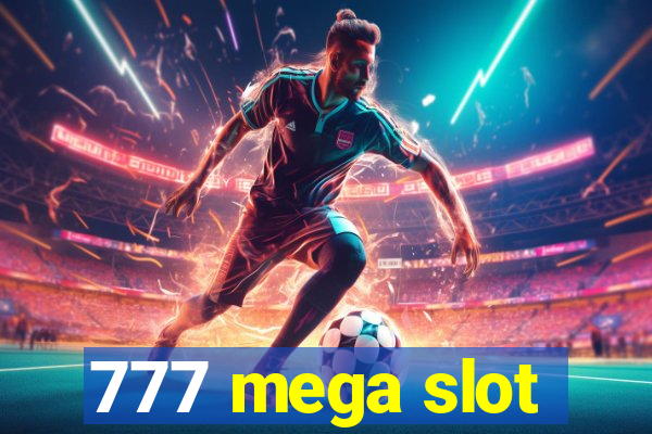 777 mega slot