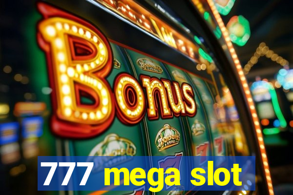 777 mega slot