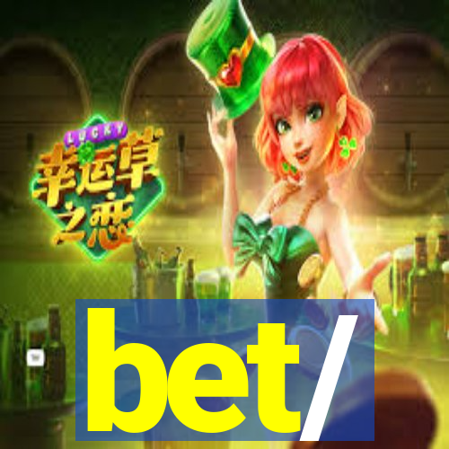 bet/