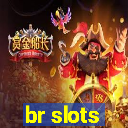 br slots