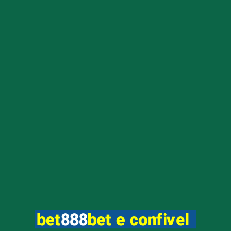 bet888bet e confivel