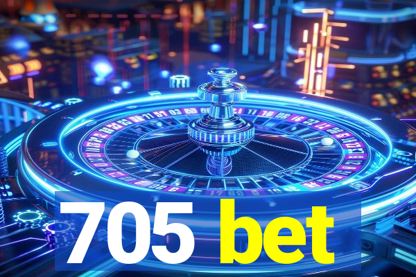 705 bet