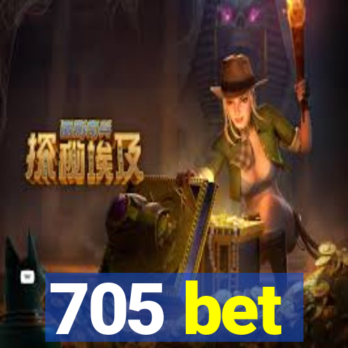 705 bet