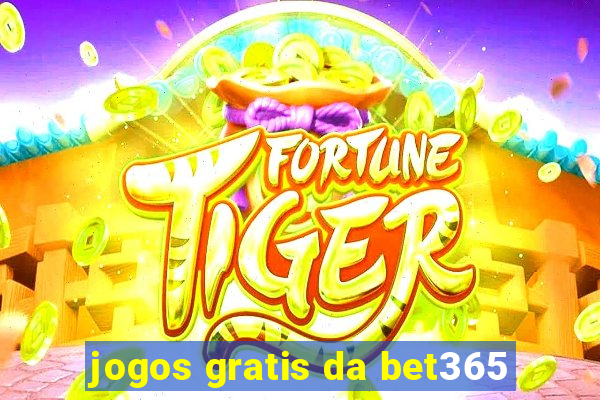 jogos gratis da bet365