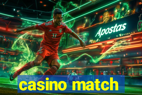 casino match