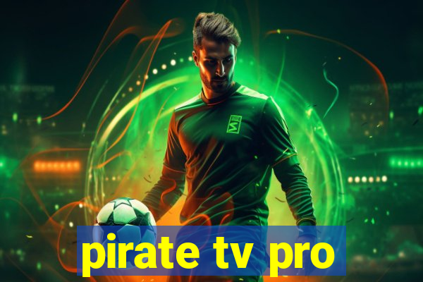 pirate tv pro