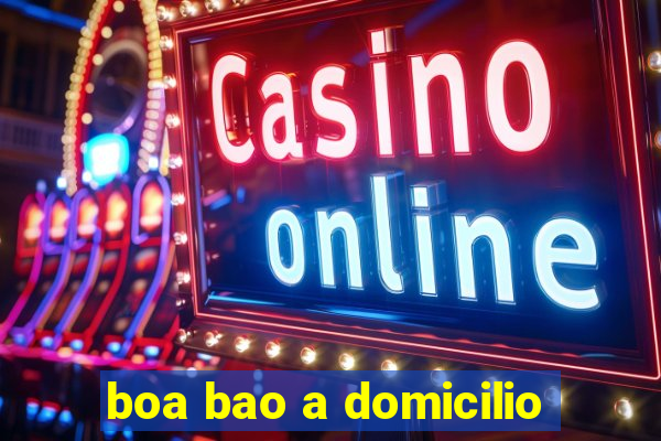 boa bao a domicilio