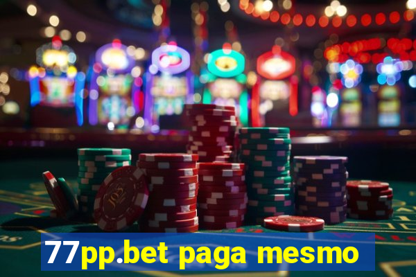 77pp.bet paga mesmo