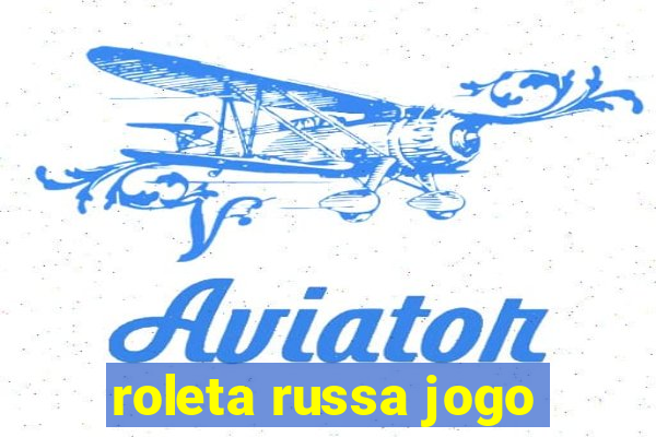 roleta russa jogo