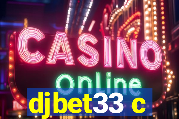 djbet33 c