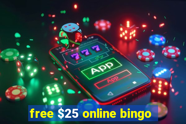 free $25 online bingo