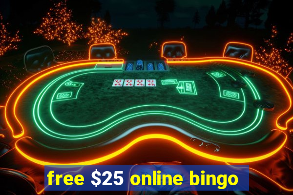 free $25 online bingo