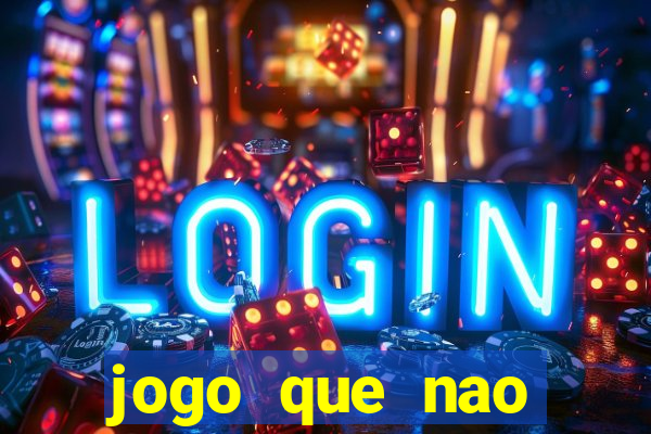 jogo que nao precisa depositar para ganhar