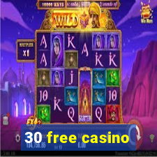 30 free casino