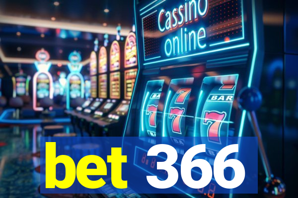 bet 366