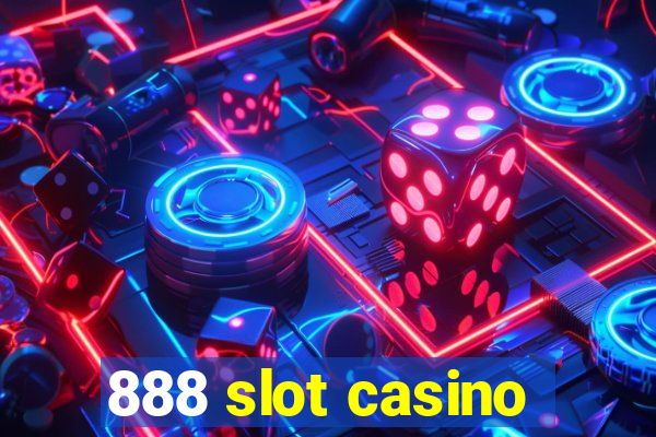 888 slot casino