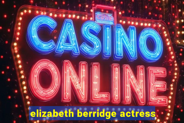 elizabeth berridge actress